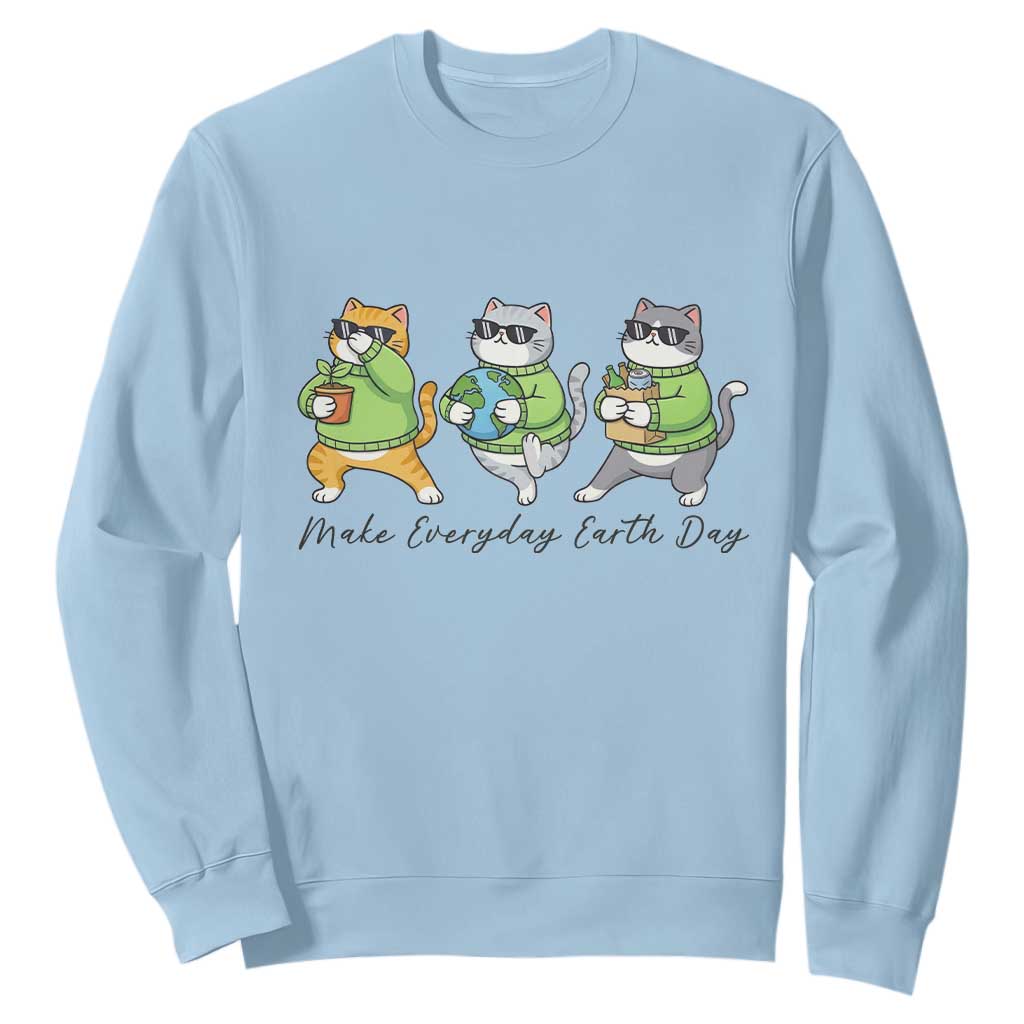 Make Everyday Earth Day Sweatshirt Eco Friendly Cat Lover