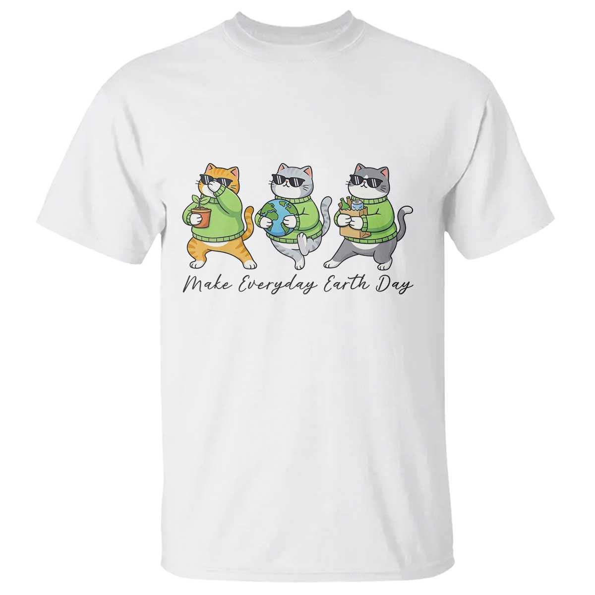 Make Everyday Earth Day T Shirt Eco Friendly Cat Lover