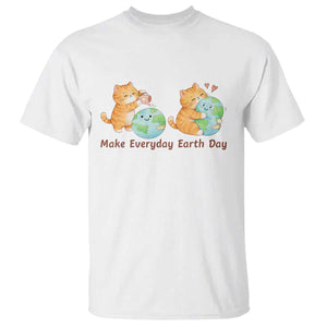 Make Everyday Earth Day T Shirt Cute Cat Healing Planet Earth