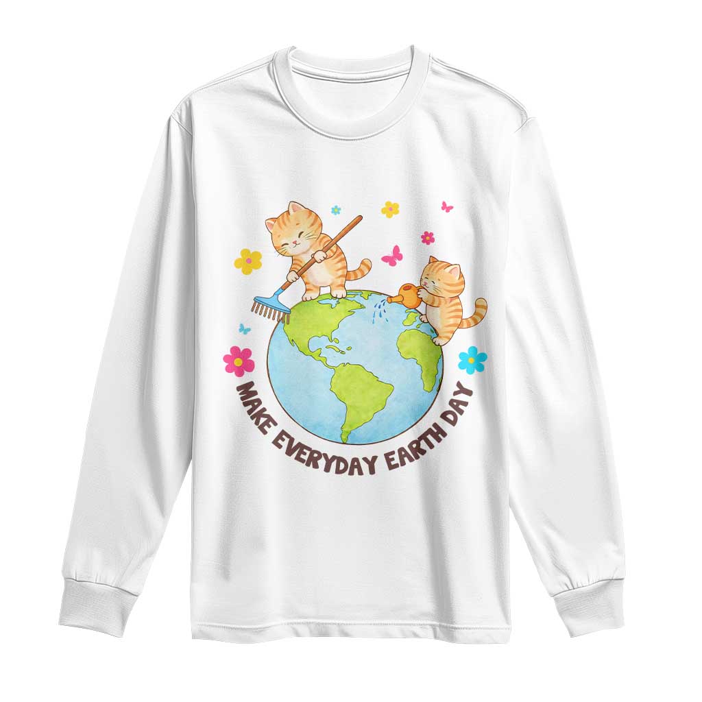 Make Everyday Earth Day Long Sleeve Shirt Funny Cat Lover Gift