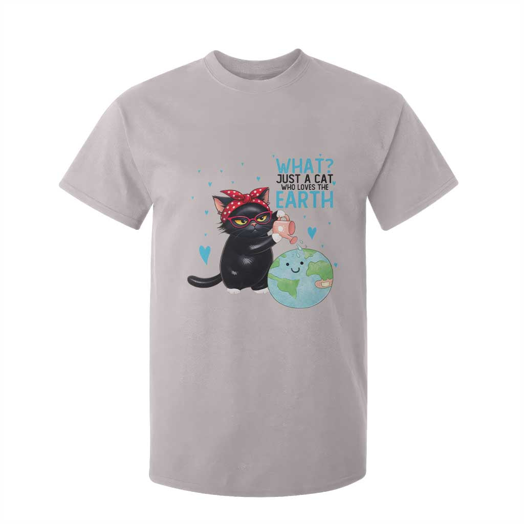 Just A Cat Who Loves The Earth T Shirt For Kid Earth Day Cat Lover Gift