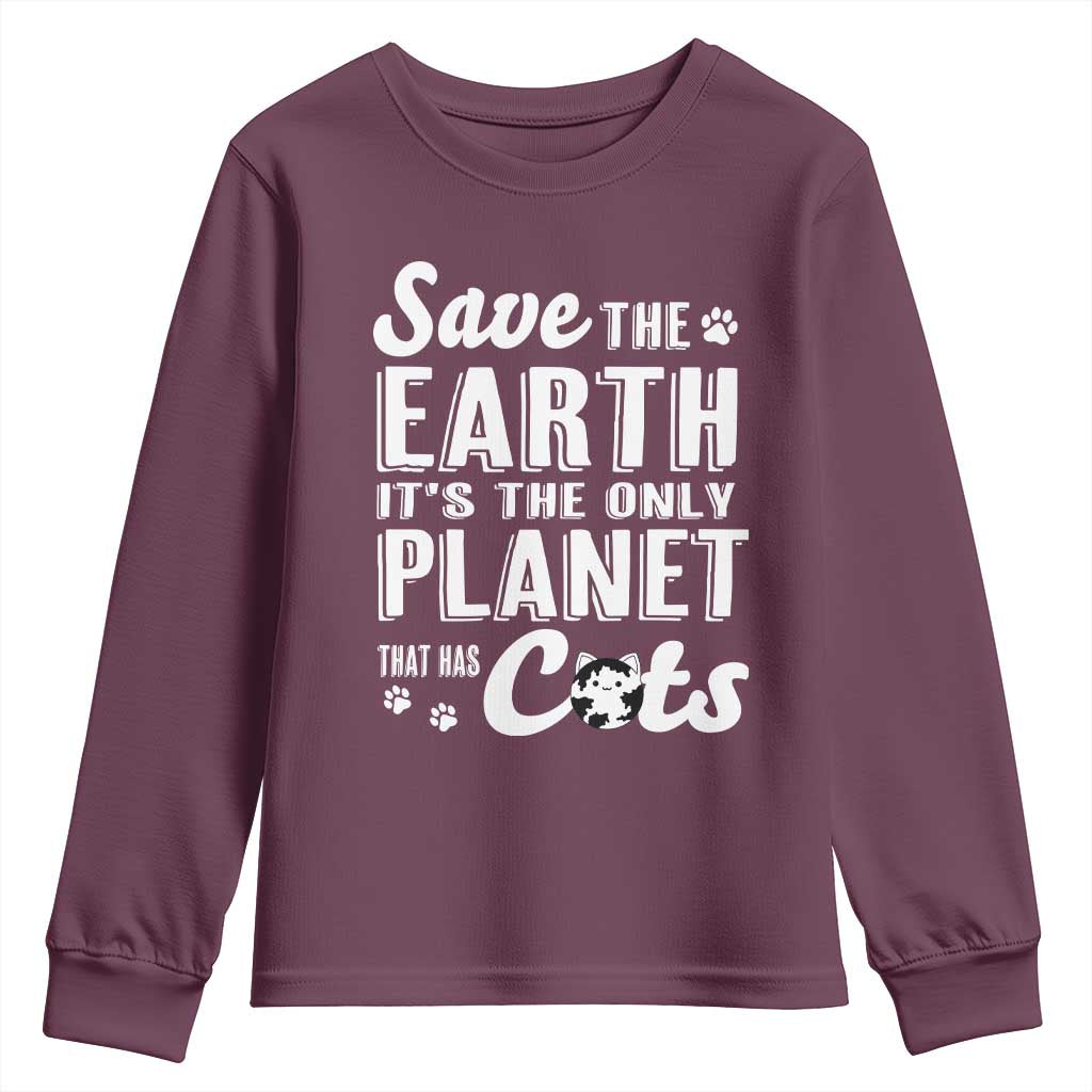 Earth Day Cat Lover Youth Sweatshirt Save Earth Its The Only Planet With Cats
