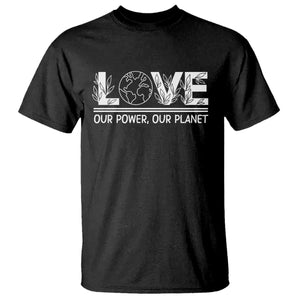 Our Power Our Planet T Shirt Earth Day Eco Friendly