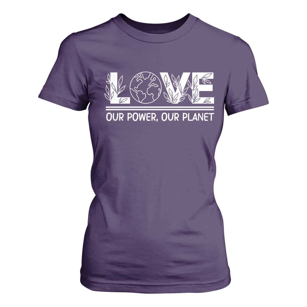 Our Power Our Planet T Shirt For Women Earth Day Eco Friendly