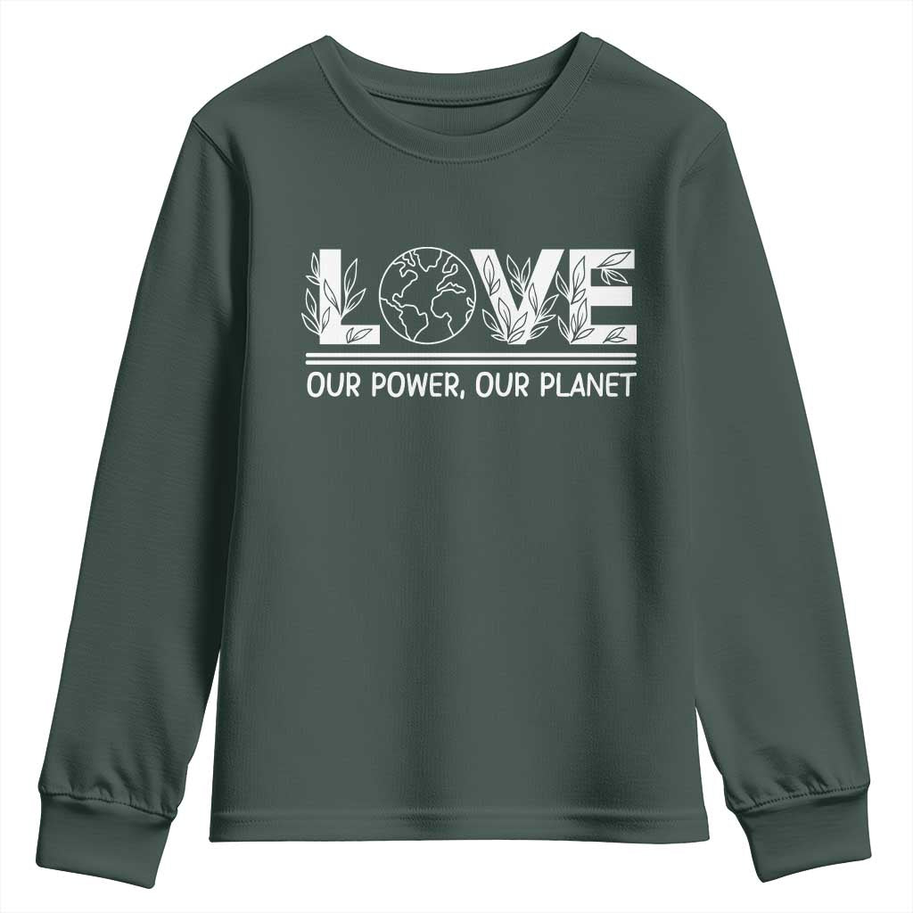Our Power Our Planet Youth Sweatshirt Earth Day Eco Friendly