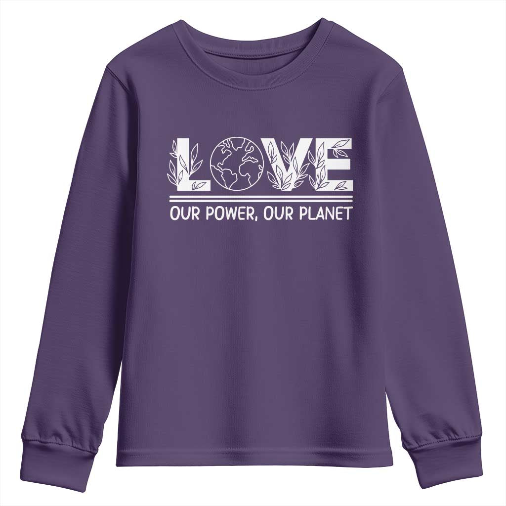 Our Power Our Planet Youth Sweatshirt Earth Day Eco Friendly