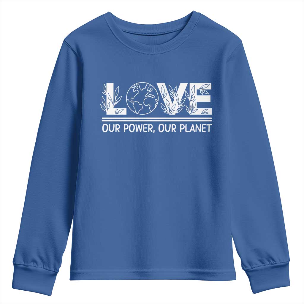 Our Power Our Planet Youth Sweatshirt Earth Day Eco Friendly
