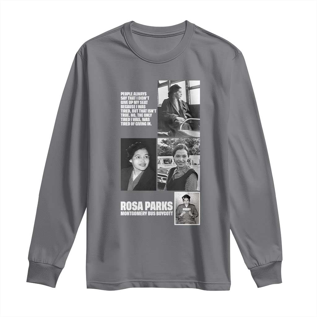 Rosa Parks Long Sleeve Shirt Strong Black Woman Leader