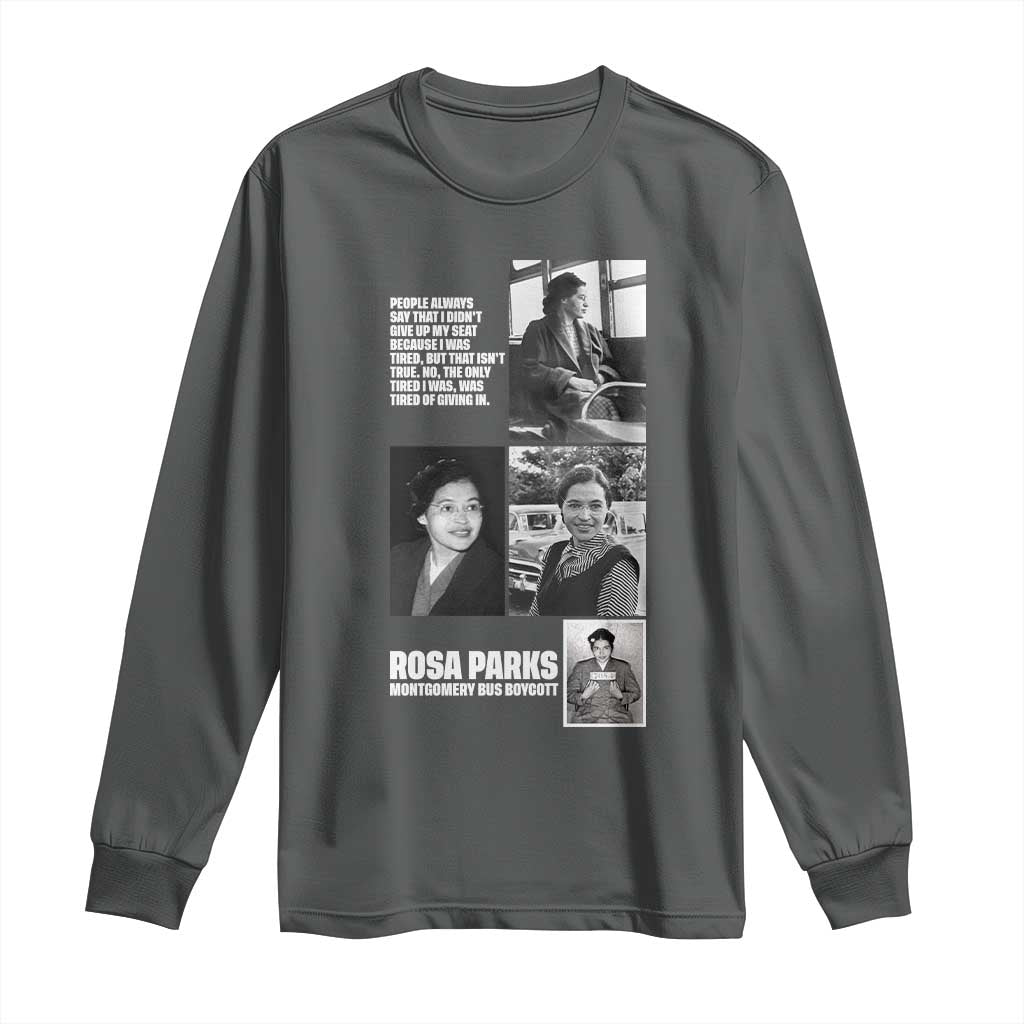 Rosa Parks Long Sleeve Shirt Strong Black Woman Leader