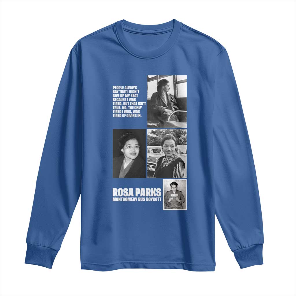 Rosa Parks Long Sleeve Shirt Strong Black Woman Leader