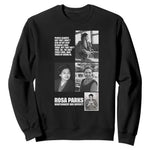 Rosa Parks Sweatshirt Strong Black Woman Leader