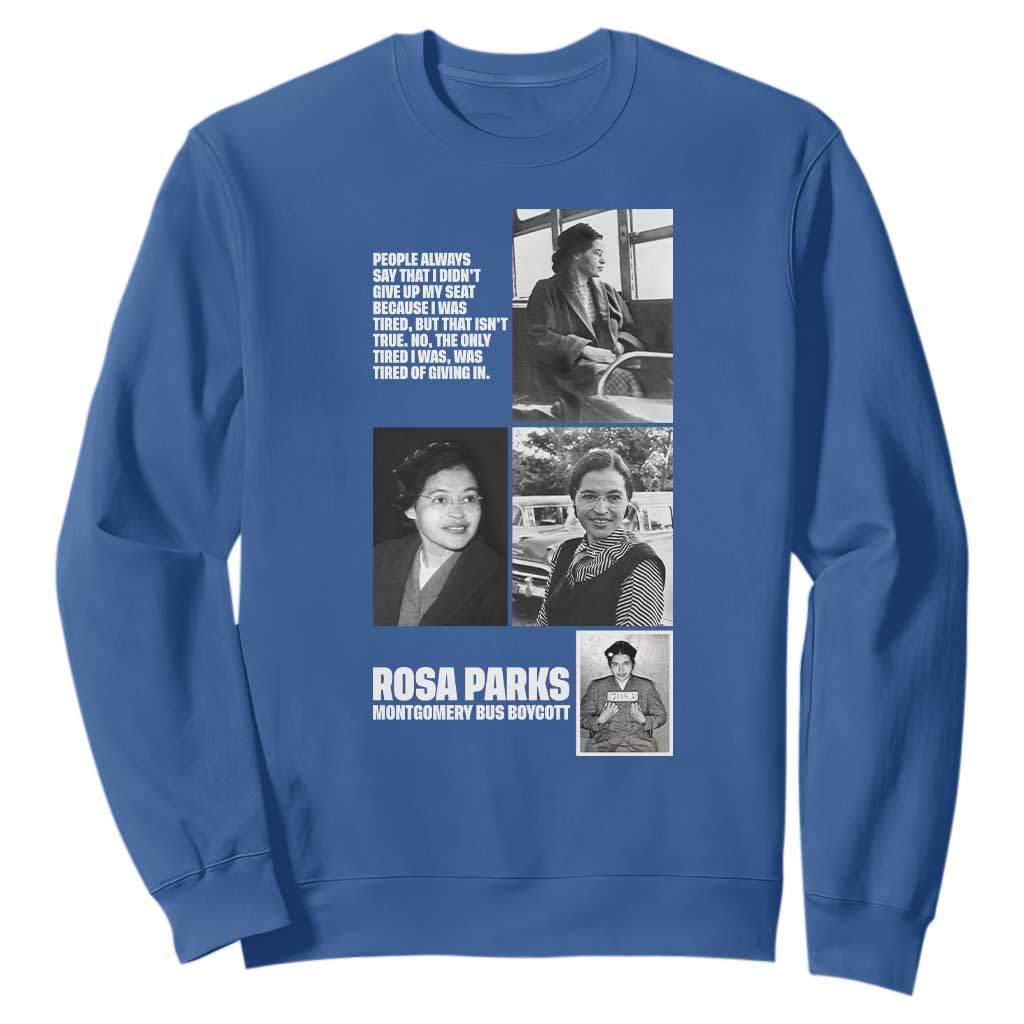 Rosa Parks Sweatshirt Strong Black Woman Leader