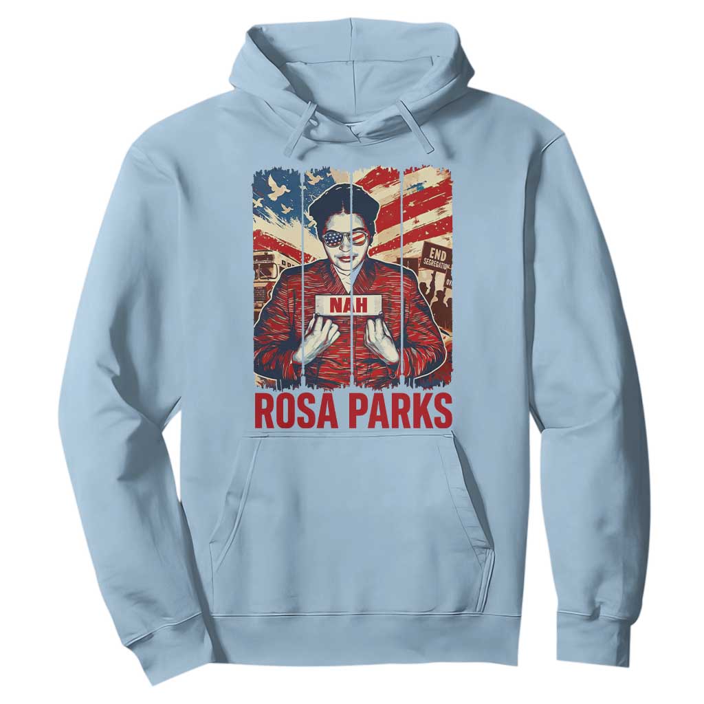 Nah Rosa Parks Hoodie Black History Month Gift