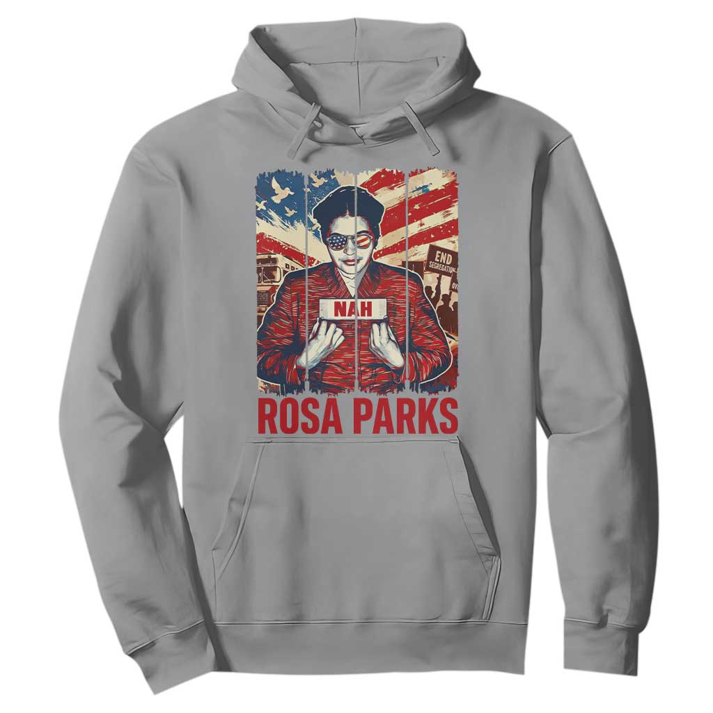 Nah Rosa Parks Hoodie Black History Month Gift