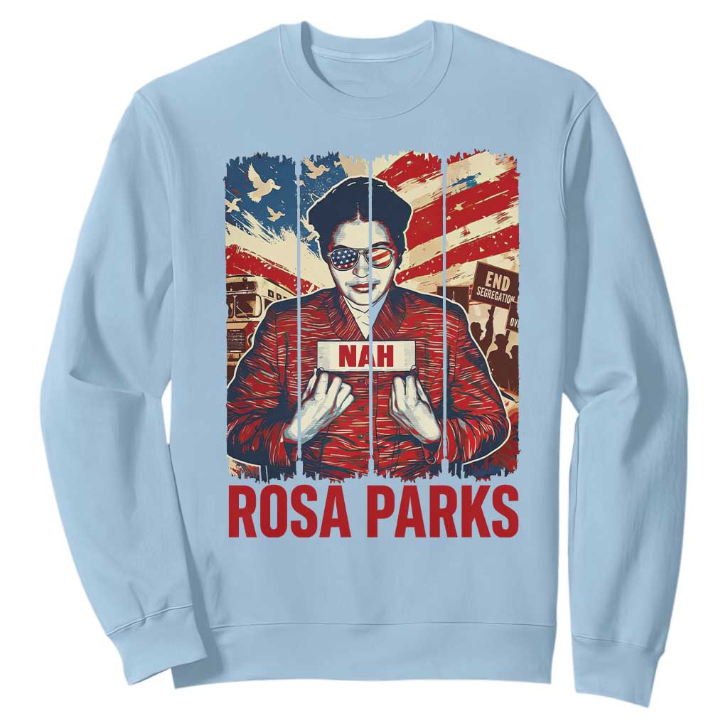 Nah Rosa Parks Sweatshirt Black History Month Gift