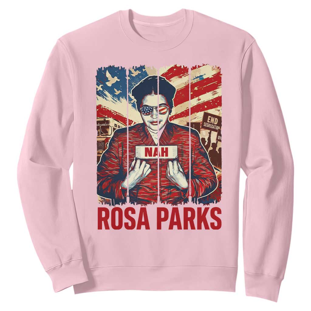 Nah Rosa Parks Sweatshirt Black History Month Gift