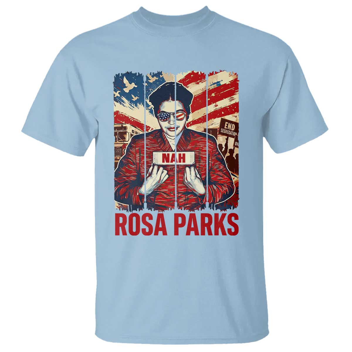 Nah Rosa Parks T Shirt Black History Month Gift