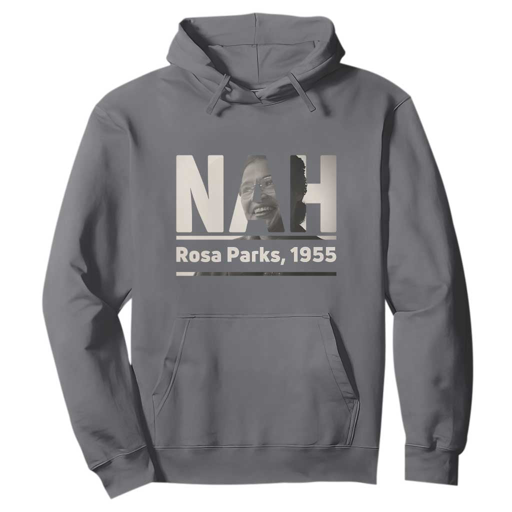 Nah Rosa Parks Hoodie Female Empowerment American History