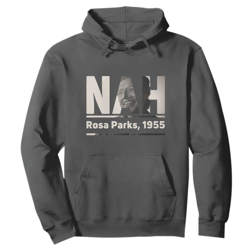 Nah Rosa Parks Hoodie Female Empowerment American History