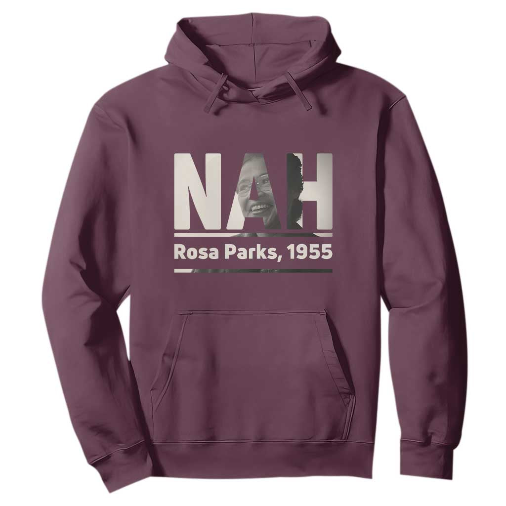 Nah Rosa Parks Hoodie Female Empowerment American History