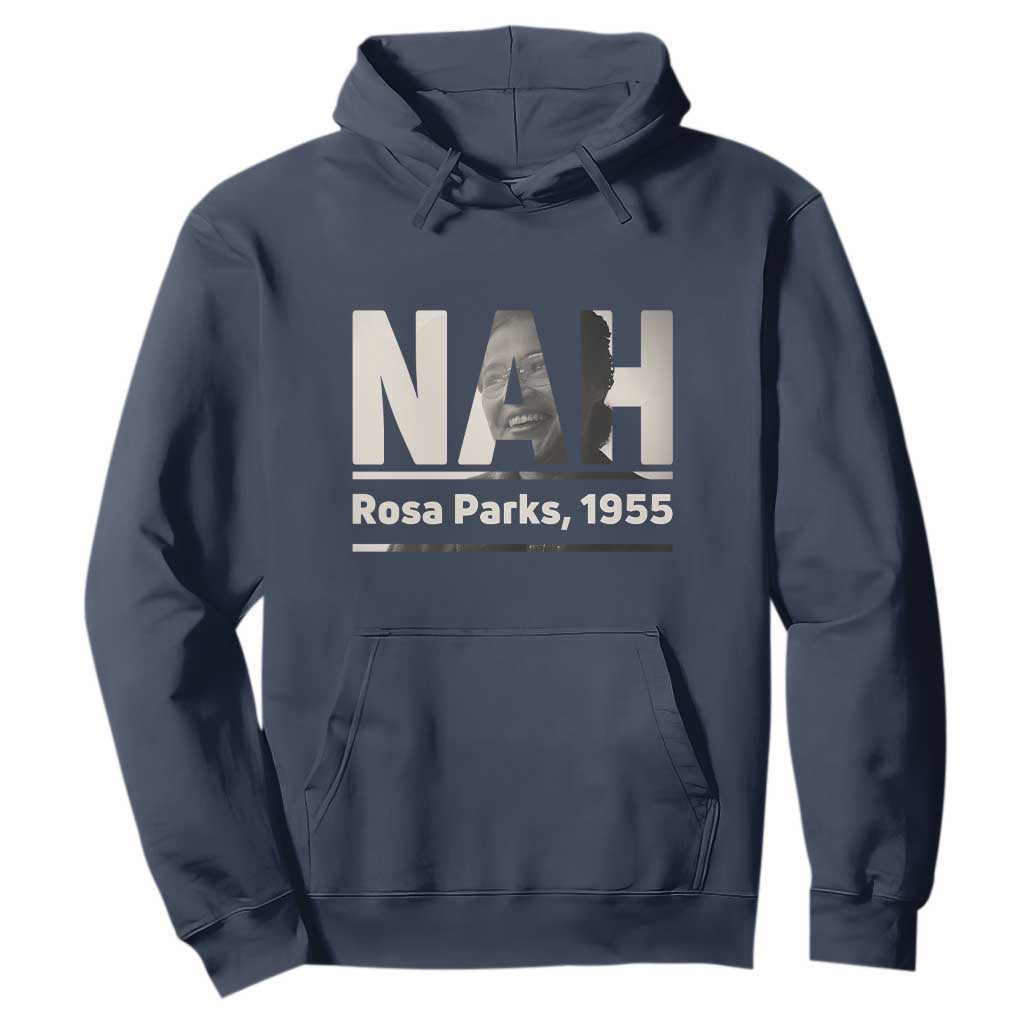 Nah Rosa Parks Hoodie Female Empowerment American History
