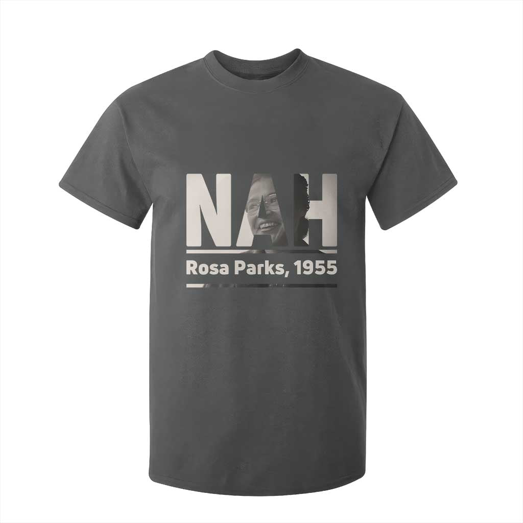 Nah Rosa Parks T Shirt For Kid Female Empowerment American History