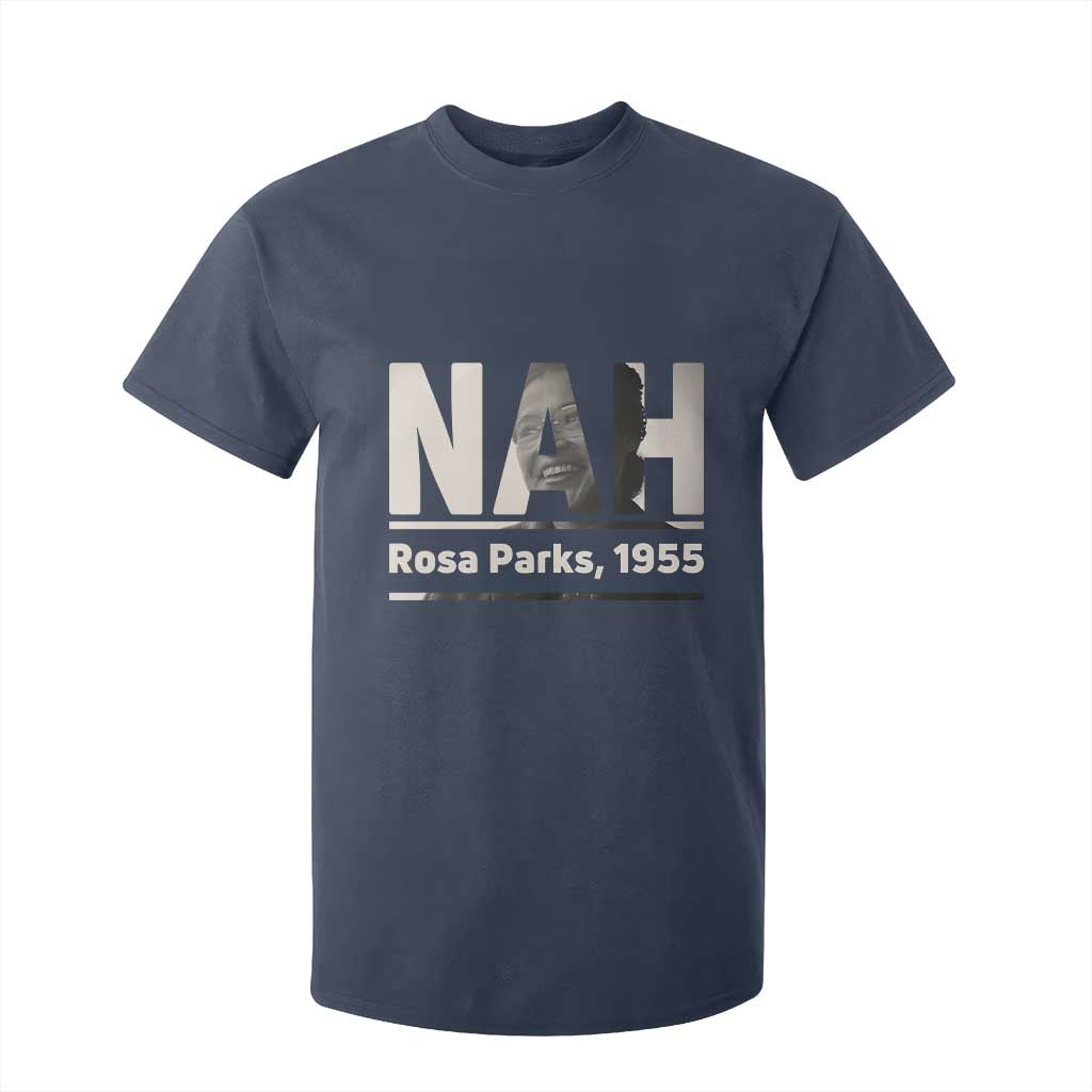 Nah Rosa Parks T Shirt For Kid Female Empowerment American History
