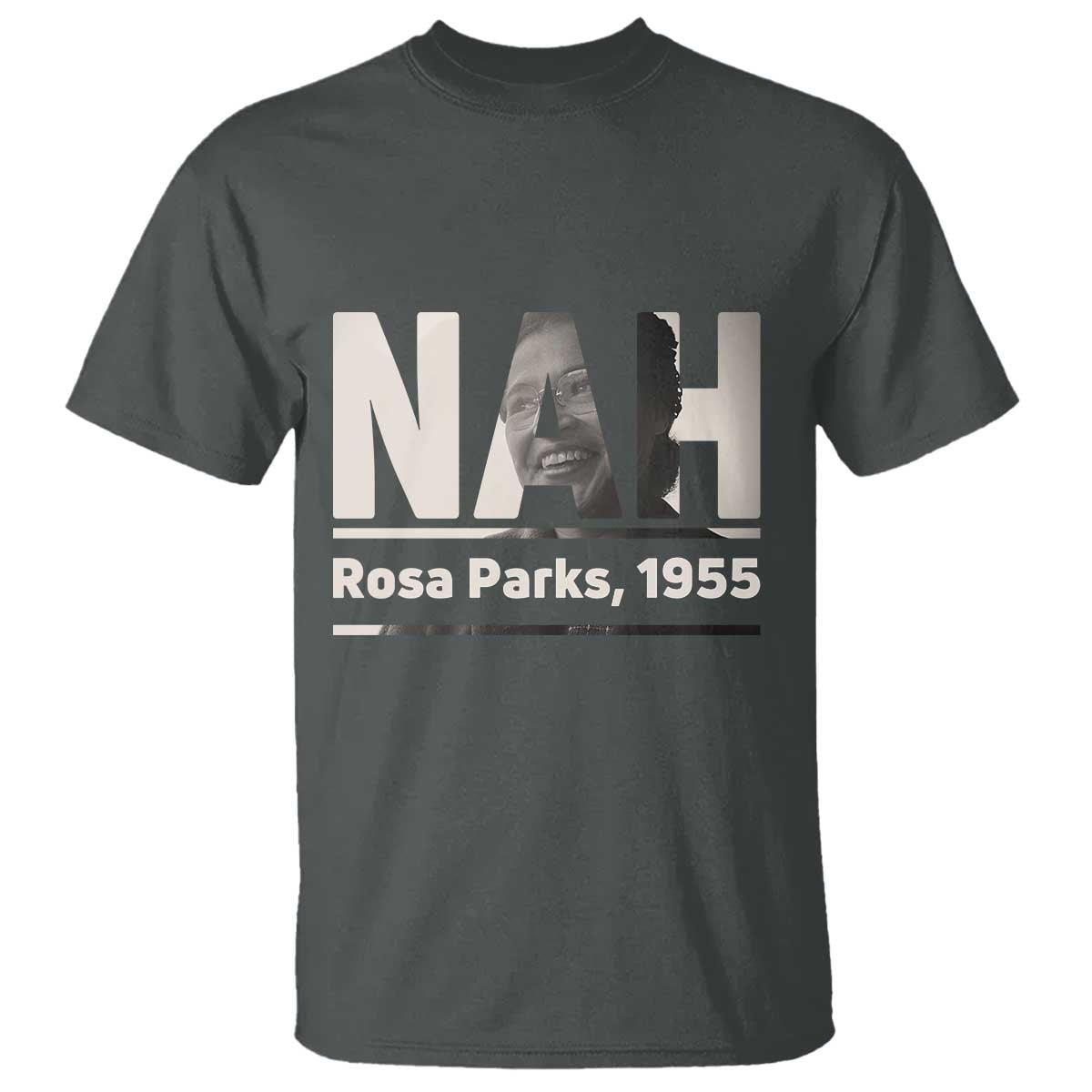 Nah Rosa Parks T Shirt Female Empowerment American History