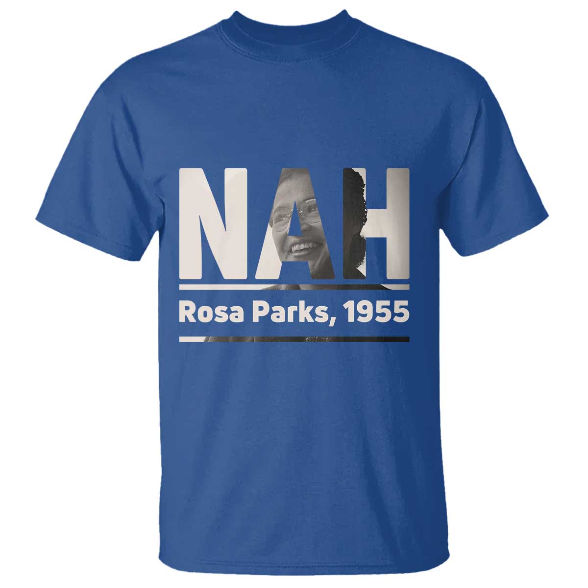 Nah Rosa Parks T Shirt Female Empowerment American History