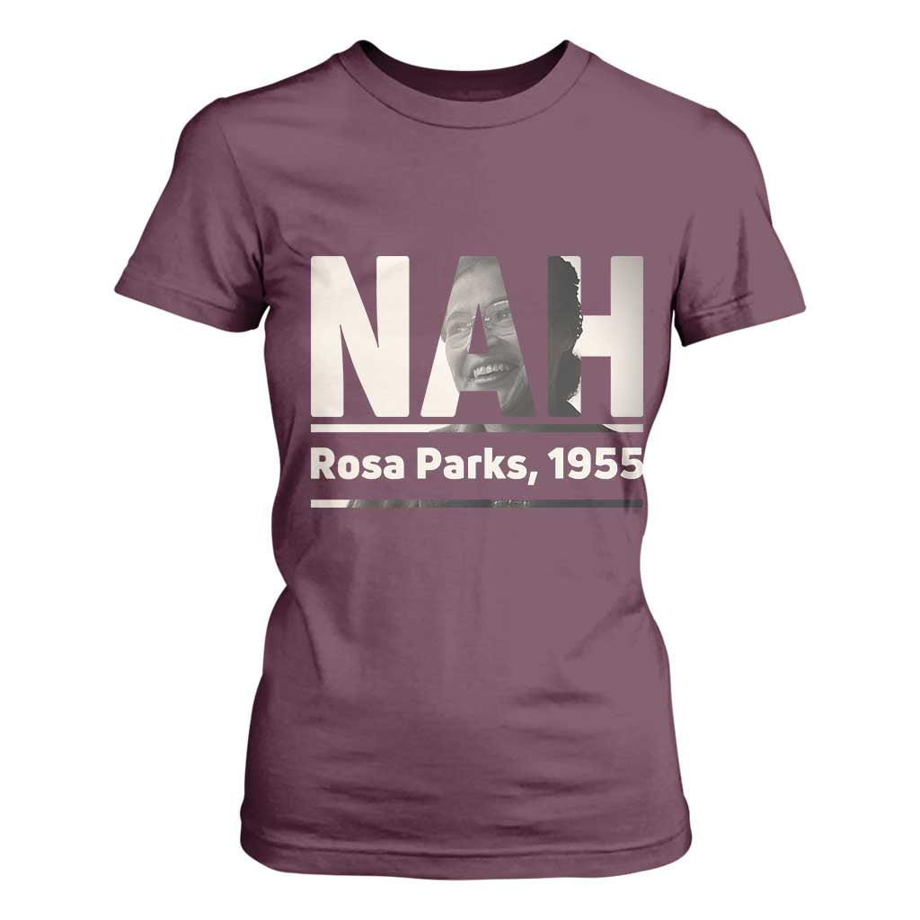 Nah Rosa Parks T Shirt For Women Female Empowerment American History
