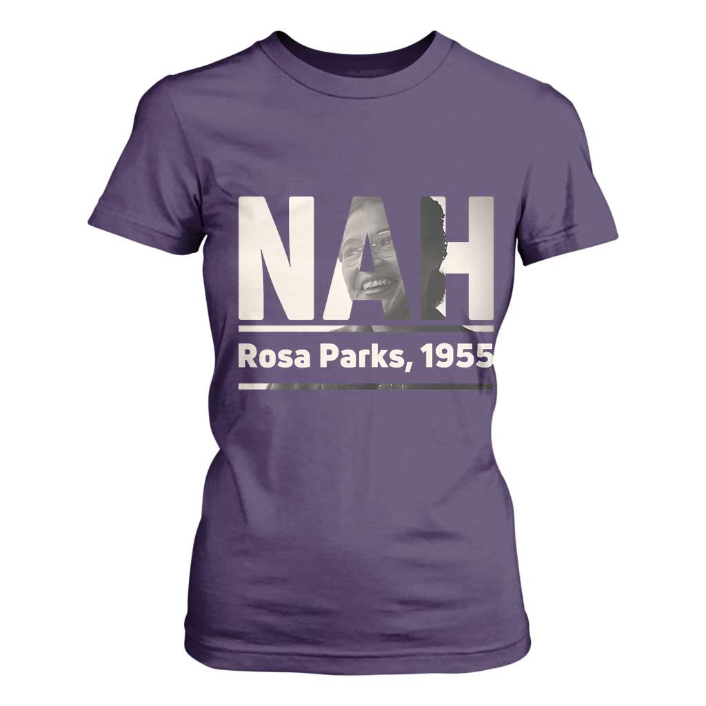 Nah Rosa Parks T Shirt For Women Female Empowerment American History