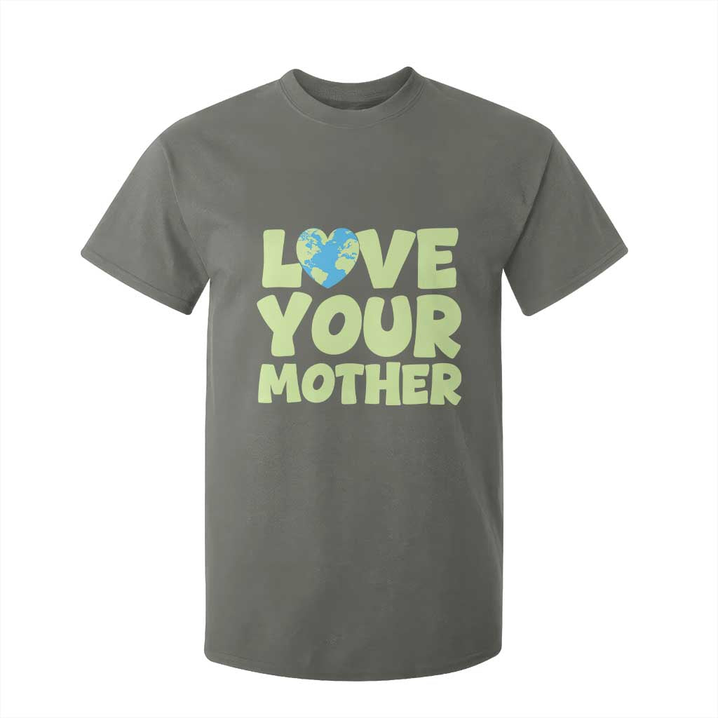 Love Your Mother Earth Day T Shirt For Kid Nature Lover Gift