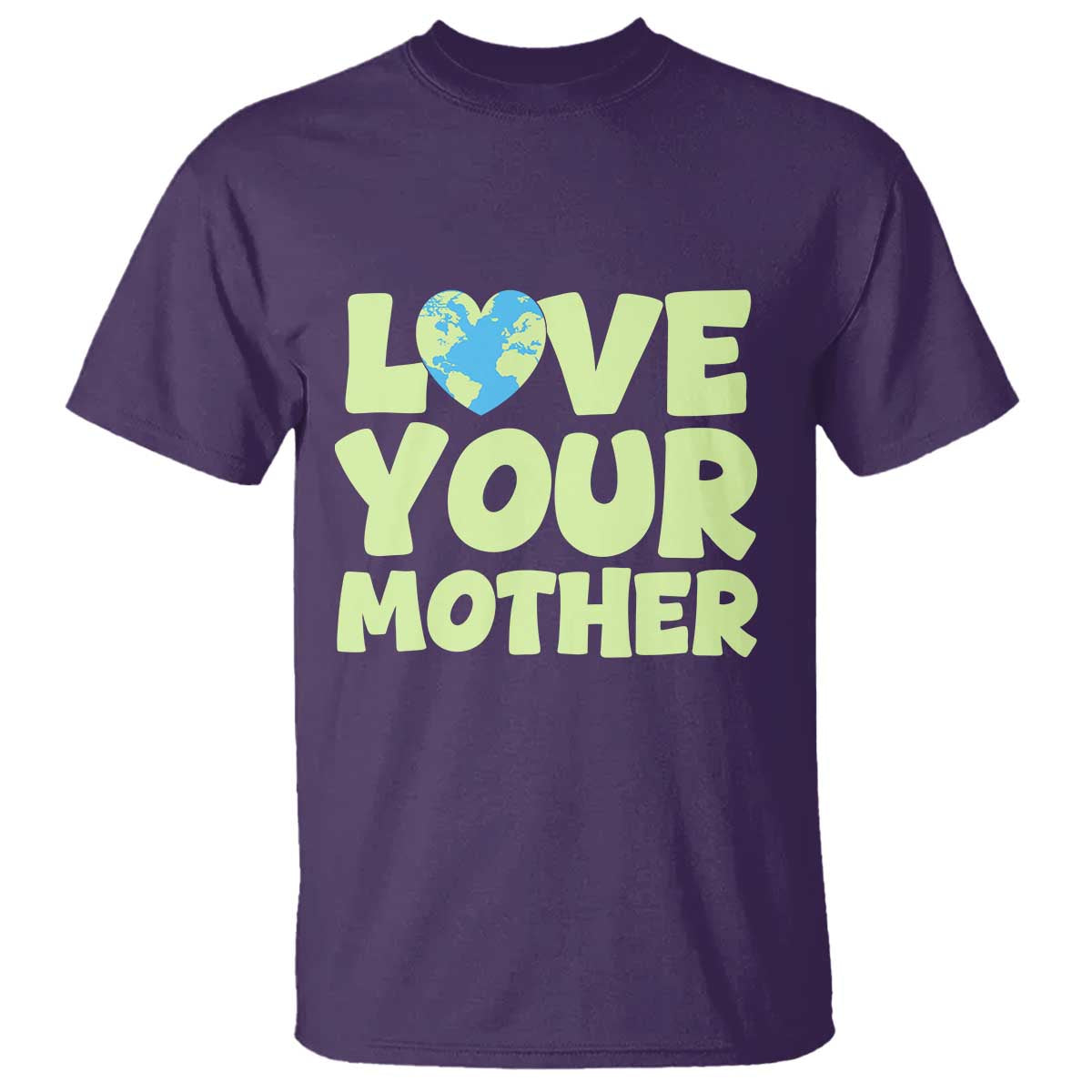 Love Your Mother Earth Day T Shirt Nature Lover Gift