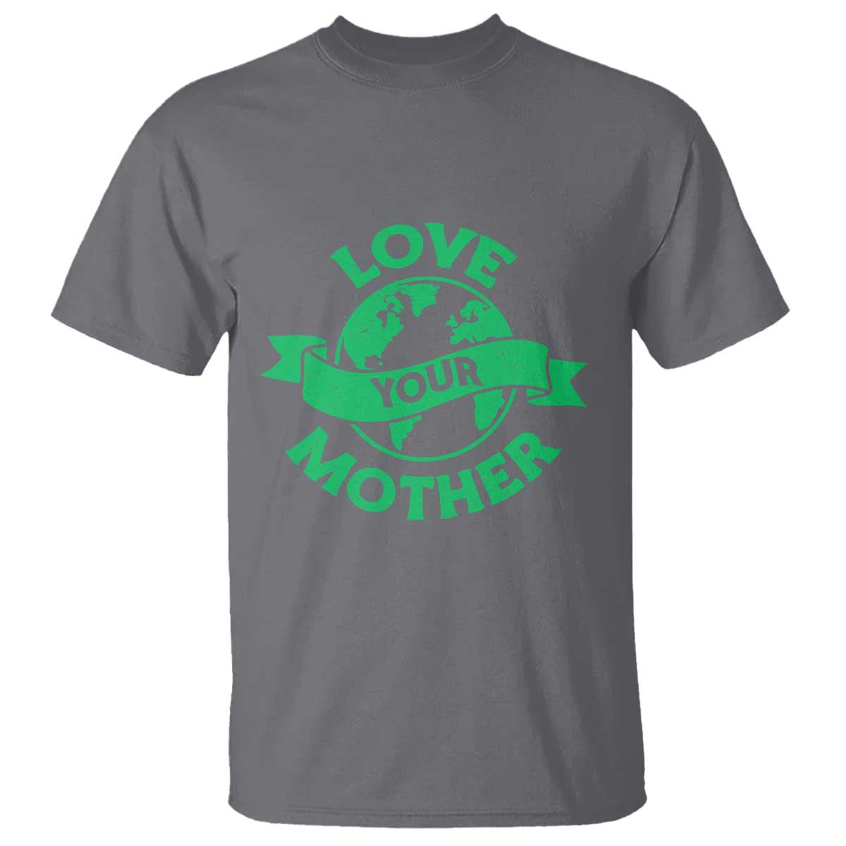 Love Your Mother Earth Day T Shirt Protect Our Planet