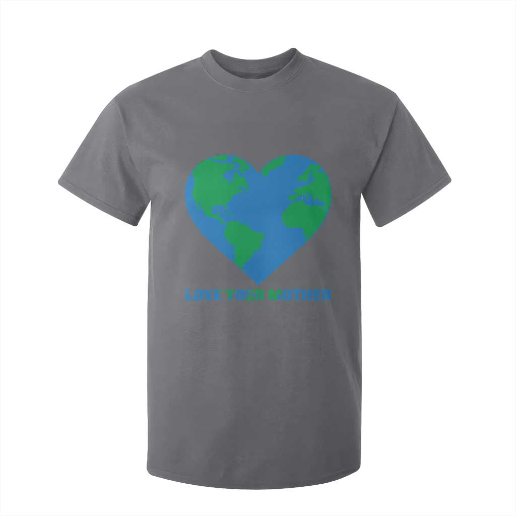 Love Your Mother Earth Day T Shirt For Kid Environmental Activism