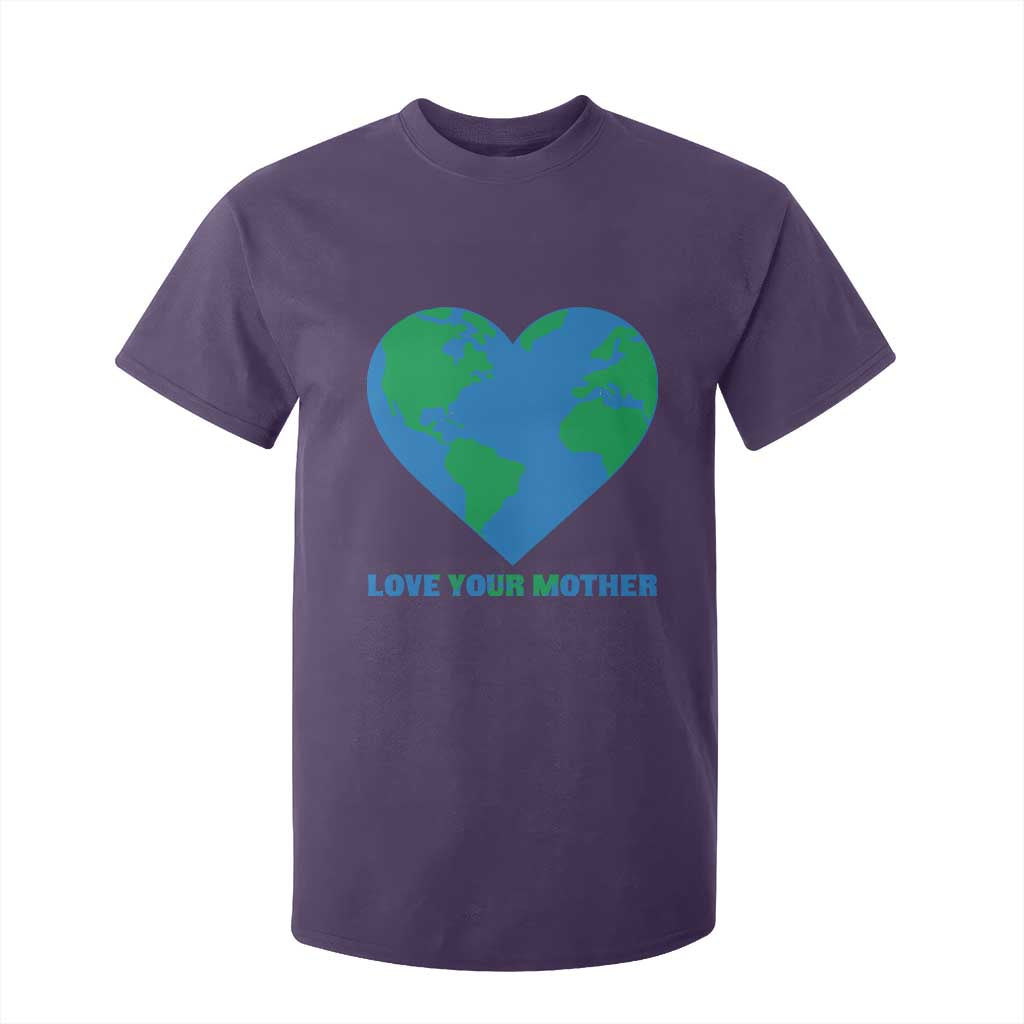 Love Your Mother Earth Day T Shirt For Kid Environmental Activism