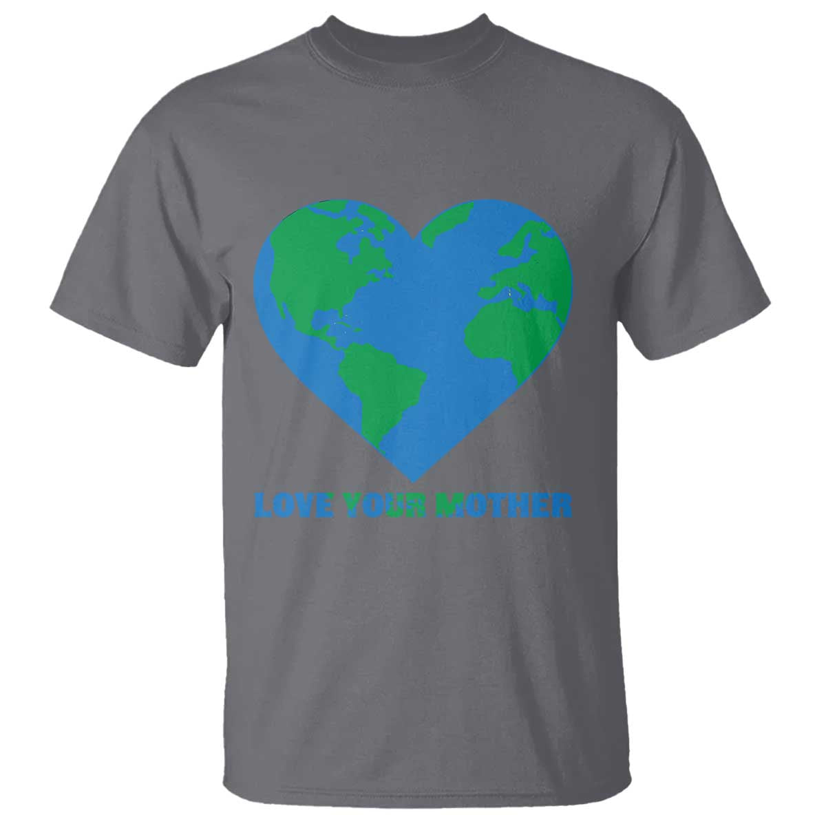 Love Your Mother Earth Day T Shirt Environmental Activism