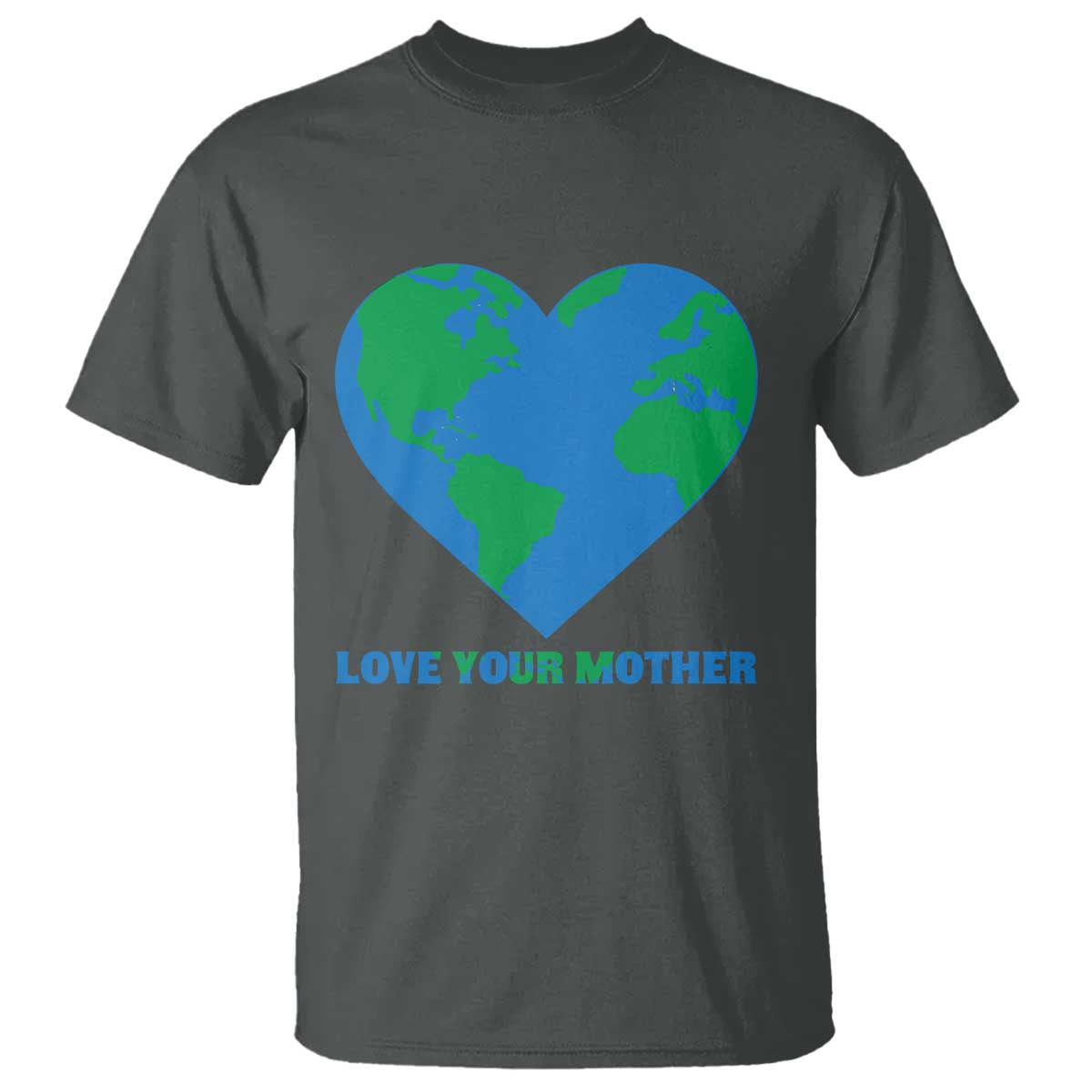 Love Your Mother Earth Day T Shirt Environmental Activism