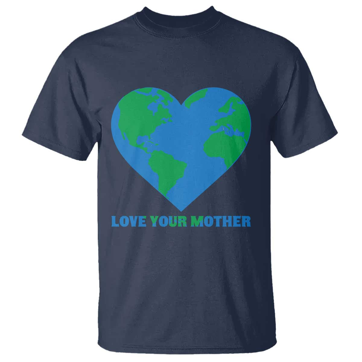 Love Your Mother Earth Day T Shirt Environmental Activism