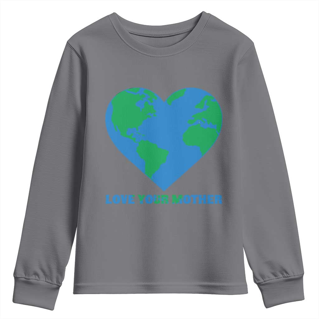 Love Your Mother Earth Day Youth Sweatshirt Environmental Activism