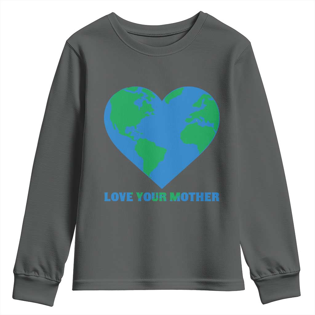 Love Your Mother Earth Day Youth Sweatshirt Environmental Activism