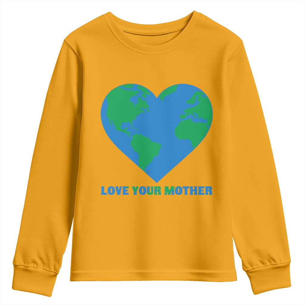 Love Your Mother Earth Day Youth Sweatshirt Environmental Activism