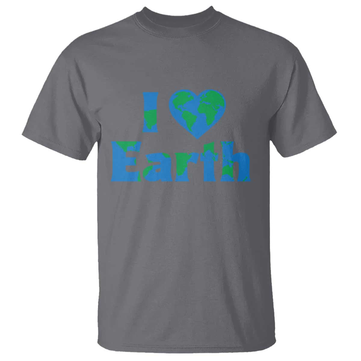 Earth Day Environmental Activism T Shirt I Love Earth
