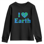 Earth Day Environmental Activism Youth Sweatshirt I Love Earth