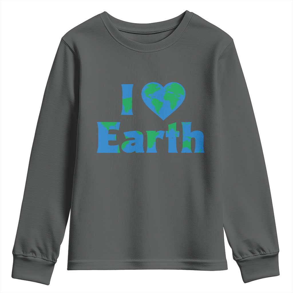 Earth Day Environmental Activism Youth Sweatshirt I Love Earth