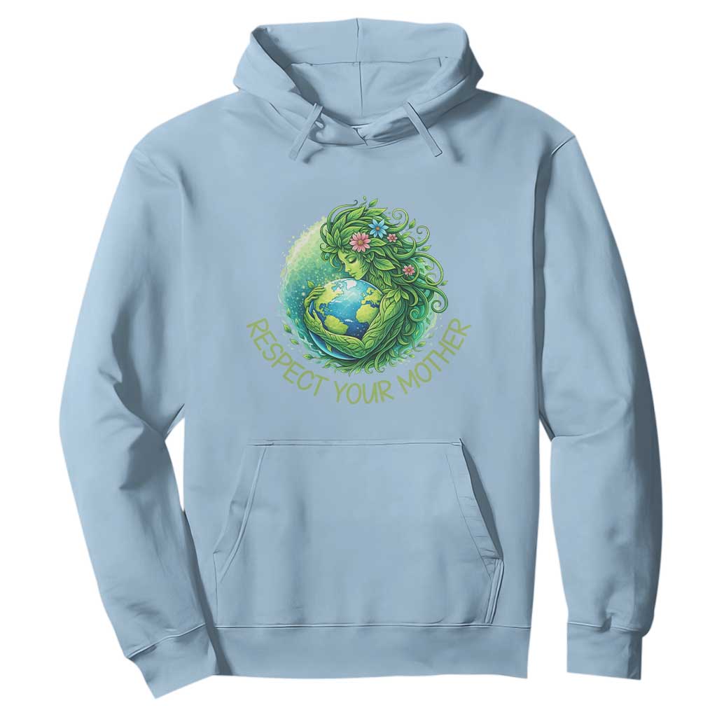 Respect Your Mother Hoodie Earth Mother Hugging Planet
