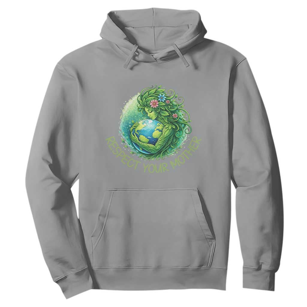 Respect Your Mother Hoodie Earth Mother Hugging Planet