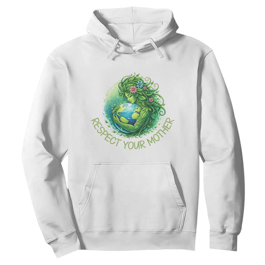 Respect Your Mother Hoodie Earth Mother Hugging Planet