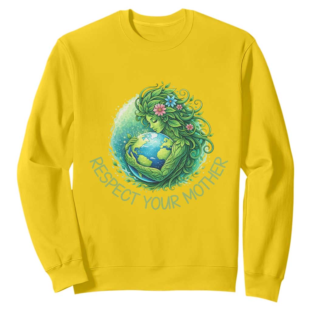 Respect Your Mother Sweatshirt Earth Mother Hugging Planet