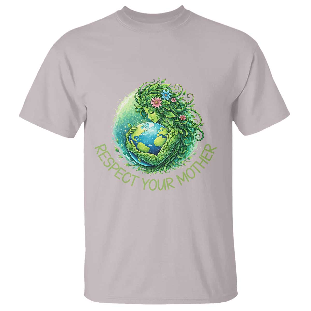 Respect Your Mother T Shirt Earth Mother Hugging Planet